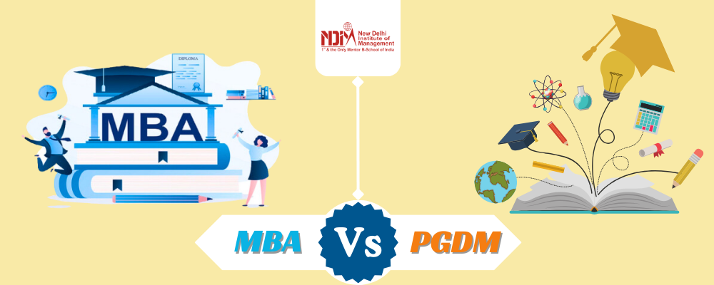 MBA V/S PGDM: Understanding the Basic Difference
