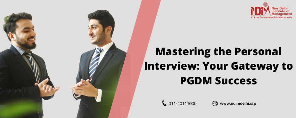 mastering-the-personal-interview-your-gateway-to-pgdm-success